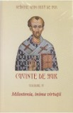 Cuvinte de aur vol 4: Milostenia, inima virtutii - Sfantul Ioan Gura de Aur