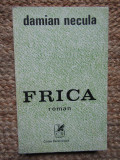 DAMIAN NECULA - FRICA, 1976 CU DEDICATIE SI AUTOGRAF