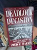 Deadlock or Decision - Fred R. Harris