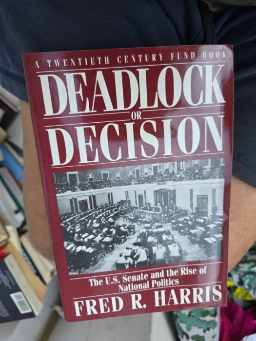 Deadlock or Decision - Fred R. Harris