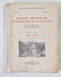 EVOLUTIA ARHITECTURII IN OLTENIA SI MUNTENIA, VEACUL AL -XVII -LEA de N.GHIKA BUDESTI VOL.III ,1933 , COTOR RESTAURAT