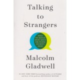 Talking to Strangers - Malcolm Gladwell