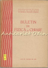 Buletin De Fizica Si Chimie IIII - Victor Sahini, Constantin Albu foto