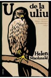 Cumpara ieftin U De La Uliu, Helen Macdonald - Editura Nemira