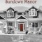 Glimpses: Sundown Manor