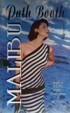 Malibu, Path Booth - Roman de Dragoste, Editura Miron 1994, 315 pagini