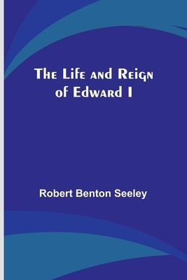 The Life and Reign of Edward I foto