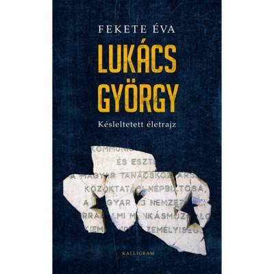 Luk&amp;aacute;cs Gy&amp;ouml;rgy - K&amp;eacute;sleltetett &amp;eacute;letrajz - Fekete &amp;Eacute;va foto