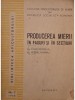 Paul Dabija - Producerea mierii in faguri si in sectiuni (Editia: 1968)