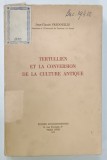 TERTULIEN ET LA CONVERSION DE LA CULTURE ANTIQUE par JEAN - CLAUDE FREDOUILLE , 1972 , PREZINTA URME DE UZURA