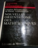 I. Yaglom, B. Trakhtenbrot, H. Ventsel, A. Solodovnikov - Nouvelles Orientations des Mathematiques