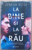 (C500) JENEVE ROSE - LA BINE SI LA RAU (CARTE NOUA, SIGILATA)