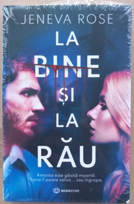 (C500) JENEVE ROSE - LA BINE SI LA RAU (CARTE NOUA, SIGILATA) foto