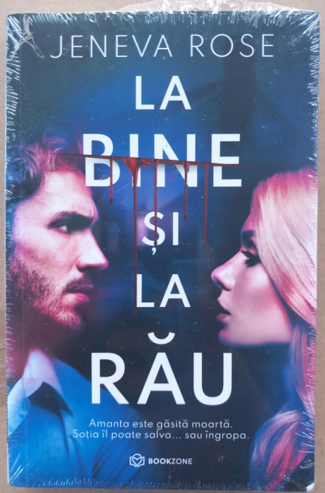 (C500) JENEVE ROSE - LA BINE SI LA RAU (CARTE NOUA, SIGILATA)