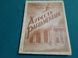 ASPECTE PARLAMENTARE*1934-1935/ RADU T. MATEI/ 1935 *21