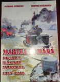 Marina Rom&acirc;nă &icirc;n primul război mondial 1916-1918