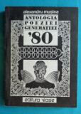 Alexandru Musina &ndash; Antologia poeziei generatiei 80 ( prima editie )