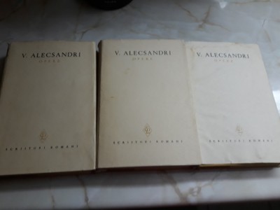 Opere - Vasile Alecsandri vol. 1 , 2 , 3, foto