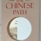 THE CHINESE PATH - CONSIDERING ITS GLOBAL RELEVANCE by CHEN XUEMING , 2018