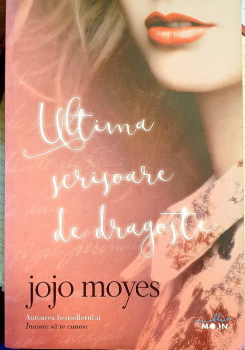 Jojo Moyes, Ultima scrisoare de dragoste