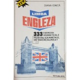 Diana Ionita - Limba engleza. 333 exercitii gramaticale pentru examenul de bacalaureat (Editia: 1993)