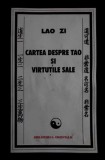 Cumpara ieftin Cartea despre Tao si virtutile sale - Lao Zi