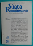 Revista Viata Romaneasca Nr 3- 4 din 2005 ( Florenta Albu Traian T Cosovei )