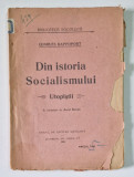 DIN ISTORIA SOCIALISMULUI - UTOPISTII de CHARLES RAPPOPORT , 1920
