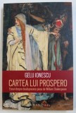 CARTEA LUI PROSPERO - ESEURI DESPRE DOUASPREZECE PIESE de WILLIAM SHAKESPEARE de GELU IONESCU , 2017