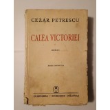 Cezar Petrescu - Calea Victoriei (ediție definitivă; 1943)