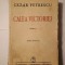 Cezar Petrescu - Calea Victoriei (ediție definitivă; 1943)