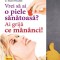 Vrei o piele sanatoasa? Ai grija ce mananci! Nadine Pomarede