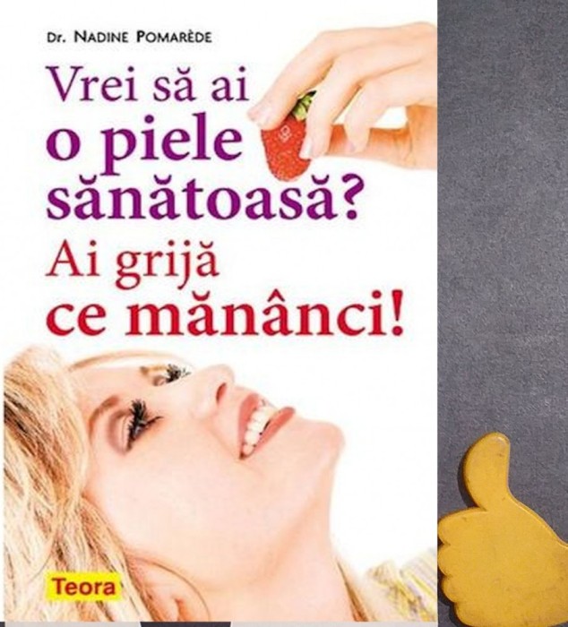 Vrei o piele sanatoasa? Ai grija ce mananci! Nadine Pomarede