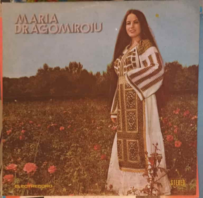 Disc vinil, LP. MARIA DRAGOMIROIU: Mandrulita Dupa Grui, Ai Zis Bade Catre Mine ETC.-MARIA DRAGOMIROIU