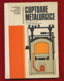 N. Murgulet &quot;Cuptoare metalurgice. Manual pentru licee cu profil metalurgic&quot;
