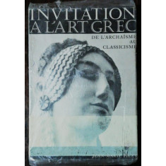 INVITATION A L&#039;ART GREC DE L&#039;ARCHAISME AU CLASSICISME -JEAN MARIE PILET