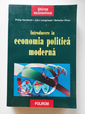 Philip Hardwick - Introducere in economia politica moderna, Polirom foto