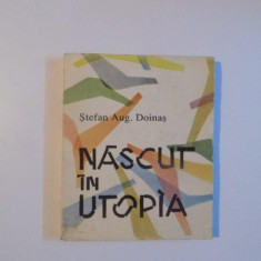 NASCUT IN UTOPIA de STEFAN AUG. DOINAS , 1992 * ILUSTRATII DE GETA BRATESCU