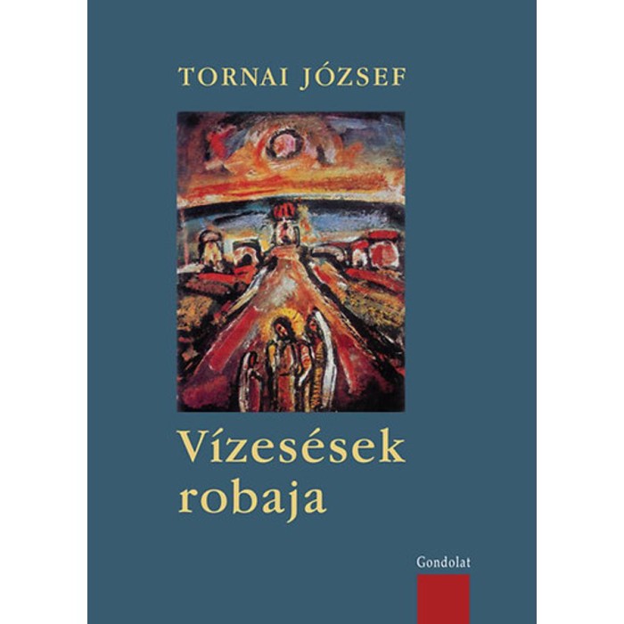 V&iacute;zes&eacute;sek robaja - Tornai J&oacute;zsef