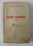 NEAMUL POLANIECKI - roman de HENRIK SIENKIEWICZ , EDITIE INTERBELICA