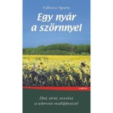 Egy ny&aacute;r a sz&ouml;rnnyel - &Eacute;lni, s&iacute;rni, nevetni a sclerosis multiplexszel - Fabrizio Sparta