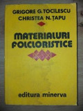 Materialuri folcloristice- Grigore G. Tocilescu, Christea N. Tapu
