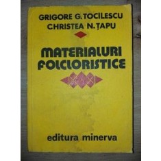 Materialuri folcloristice- Grigore G. Tocilescu, Christea N. Tapu