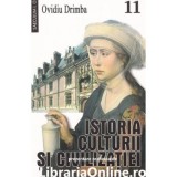 Istoria culturii si civilizatiei, volumul 11 - Ovidiu Drimba