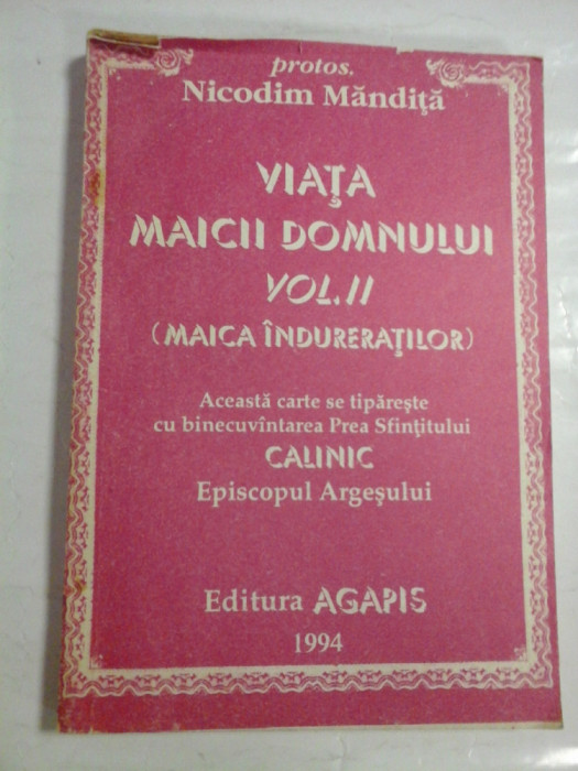 VIATA MAICII DOMNULUI vol. II (MAICA INDURERATILOR) - Nicodim MANDITA