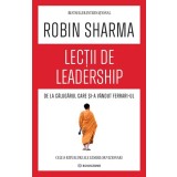 Lectii de leadership de la Calugarul care si-a vandut Ferrari-ul - Robin Sharma