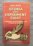 Radu B&icirc;lb&icirc;ie - Istoria unui experiment eșuat: formarea instituționalizată a...