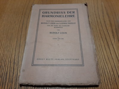 GRUNDRISS DER HARMONIELEHRE - Rudolf Louis - Stuttgart, 1914, 232 p. foto