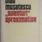 Vlad Musatescu - Aventuri aproximative, vol. 1