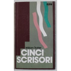 CINCI SCRISORI CU PRIVIRE LA ADORAREA SI SLUJIREA PRIN DUHUL de WILLIAM TROTTER , 1994